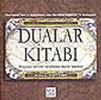 Dualar Kitabı/Dünyanın dört bir tarafından dualar hazinesi