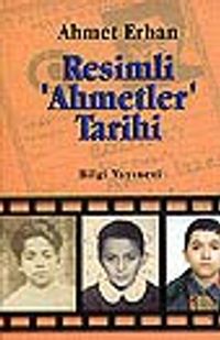 Resimli 'Ahmetler' Tarihi
