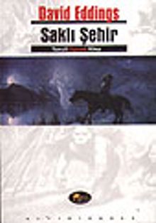 Saklı Şehir (Tamuli Üçlemesi-3.Kitap)