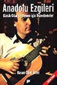 Andolu Ezgileri/Klasik Gitar ve Piyano İçin Düzenlemeler