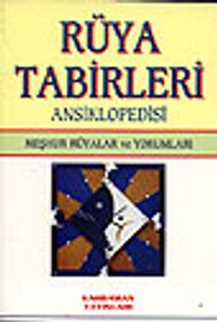 Rüya Tabirleri Ansiklopedisi/Meşhur Rüyalar ve Yorumları