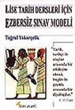 Lise Tarih Dersleri İçin Ezbersiz Sınav Modeli