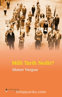 Milli Tarih Nedir? - Ahmet Vurgun