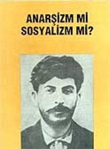 Anarşizm mi? Sosyalizm mi?