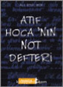Atıf Hoca'nın Not Defteri