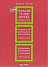 Mimarlık ve Yapı S&ouml;zl&uuml;ğ&uuml;/İngilizce-Fransızca-T&uuml;rk&ccedil;e