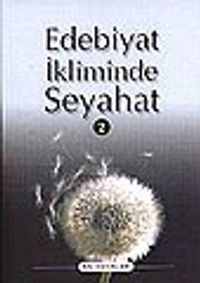 Edebiyat İkliminde Seyahat 2 (Beyaz Dua)