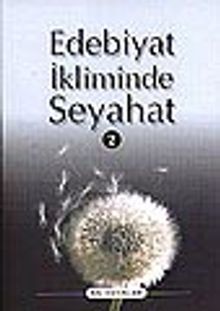 Edebiyat İkliminde Seyahat 2 (Beyaz Dua)