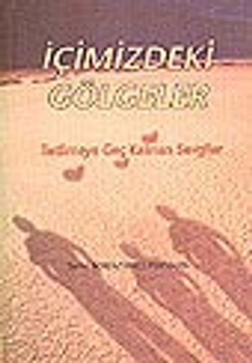 İçimizdeki Gölgeler / İletilmeye Geç Kalınan  Sevgiler