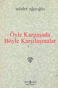 Öyle Kargaşada Böyle Karşılaşmalar (Karton Kapak)