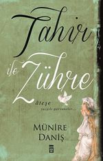 Tahir ile Zühre / Ateşe Yazgılı Pervaneler