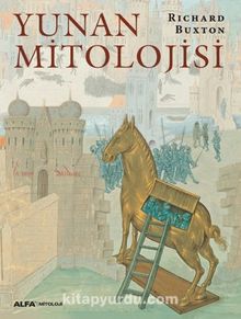 Yunan Mitolojisi - Richard Buxton