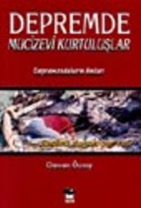 Depremde Mucizevi Kurtuluşlar