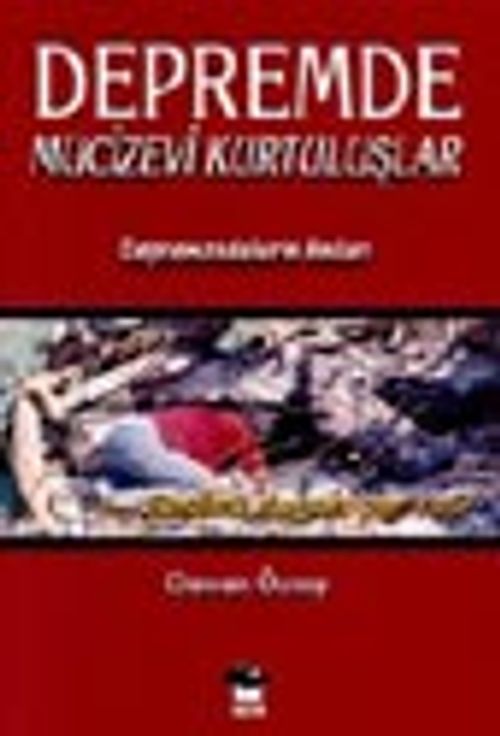 Depremde Mucizevi Kurtuluşlar