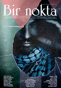 Bir Nokta / Aylık Edebiyat Dergisi / Yıl: 9 / Sayı:85 Şubat 2009
