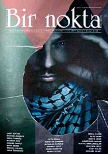 Bir Nokta / Aylık Edebiyat Dergisi / Yıl: 9 / Sayı:85 Şubat 2009