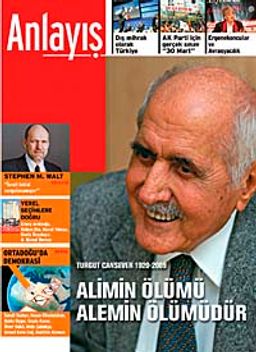 Anlayış/Mart 2008 / Aylık Siyaset, Ekonomi, Toplum Dergisi Alimin Ölümü Alemin Ölümüdür