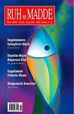 Ruh ve Madde Dergisi & Mart 2009 Yıl:50 Sayı:590