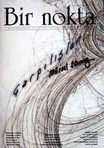 Bir Nokta / Aylık Edebiyat Dergisi / Yıl: 9 / Sayı:86 Mart 2009