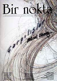Bir Nokta / Aylık Edebiyat Dergisi / Yıl: 9 / Sayı:86 Mart 2009