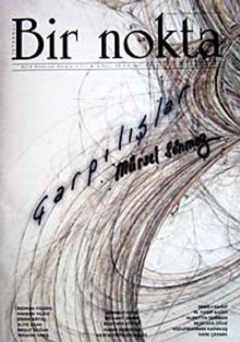 Bir Nokta / Aylık Edebiyat Dergisi / Yıl: 9 / Sayı:86 Mart 2009