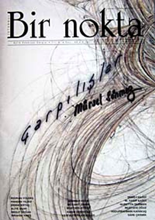 Bir Nokta / Aylık Edebiyat Dergisi / Yıl: 9 / Sayı:86 Mart 2009
