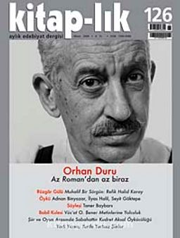 Kitap-lık Sayı: 126 Nisan 2009 / Orhan Duru'dan Az Roman