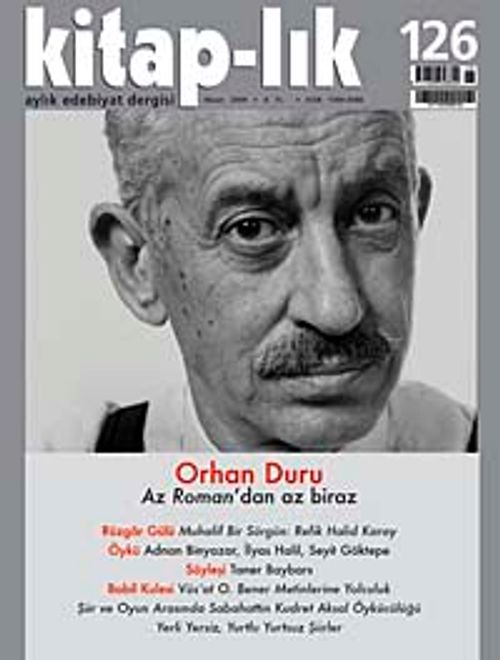Kitap-lık Sayı: 126 Nisan 2009 / Orhan Duru'dan Az Roman
