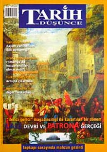 Tarih ve Düşünce Dergisi / Sayı:43 Ekim 2003