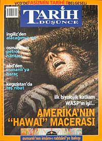 Tarih ve Düşünce Dergisi / Sayı:38 Nisan 2003