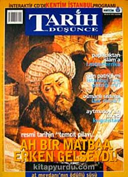 Tarih ve Düşünce Dergisi / Sayı:40 Haziran 2003
