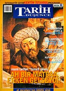 Tarih ve Düşünce Dergisi / Sayı:40 Haziran 2003