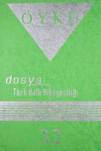 Yıl:6 Sayı:32 Nisan-Mayıs 2009-Hece Öykü İki Aylık Öykü Dergisi