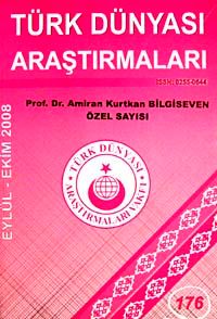 Türk Dünyası Araştırmaları Vakfı Tarih Dergisi Eylül-Ekim 2008 / Sayı 176