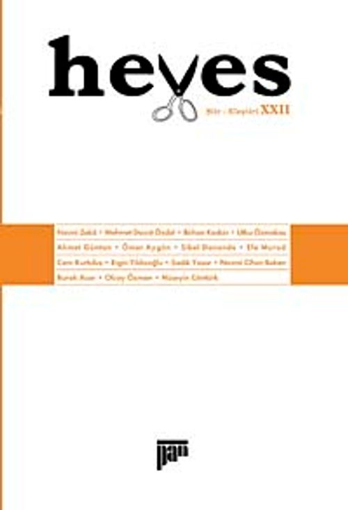 Heves / Temmuz 2009 Cilt:XXII Şiir - Eleştiri Dergisi