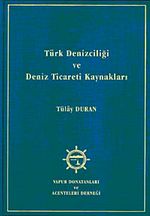 Türk Denizciliği ve Deniz Ticareti Kaynakları