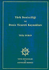 Türk Denizciliği ve Deniz Ticareti Kaynakları