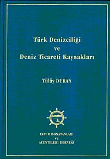 Türk Denizciliği ve Deniz Ticareti Kaynakları