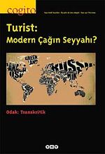 Cogito 59 & Üç Aylık Düşünce Dergisi & Yaz 2009 Turist: Modern Çağın Seyyahı?