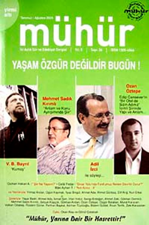 Mühür İki Aylık Şiir ve Edebiyat Dergisi Yıl:5 Sayı:26 Temmuz Ağustos 2009