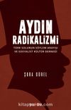 Aydın Radikalizmi & Türk Solunun Söylem Arayışı ve Sosyalist Kültür Derneği