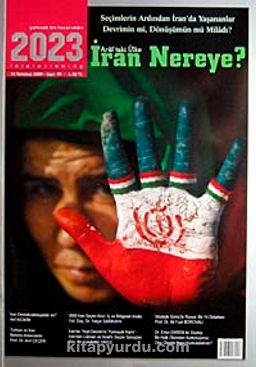 2023 Araf'taki İran Nereye? Sayı: 99 Temmuz 2009