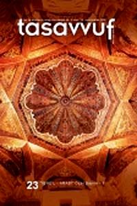 Sayı:23 (Ocak-Haziran) 2009 Tasavvuf İlmi ve Akademik Araştırma Dergisi