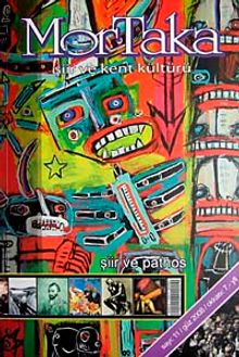 Mortaka Şiir ve Kent Kültür Dergisi / Sayı:11 Güz 2009