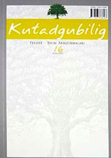Kutadgubilig Felsefe-Bilim Araştırmaları Dergisi Sayı 16 Ekim 2009
