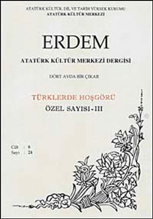 Erdem Dergisi Dört Aylık Cilt:8 Sayı:24 Türklerde Hoşgörü  Özel Sayısı:III