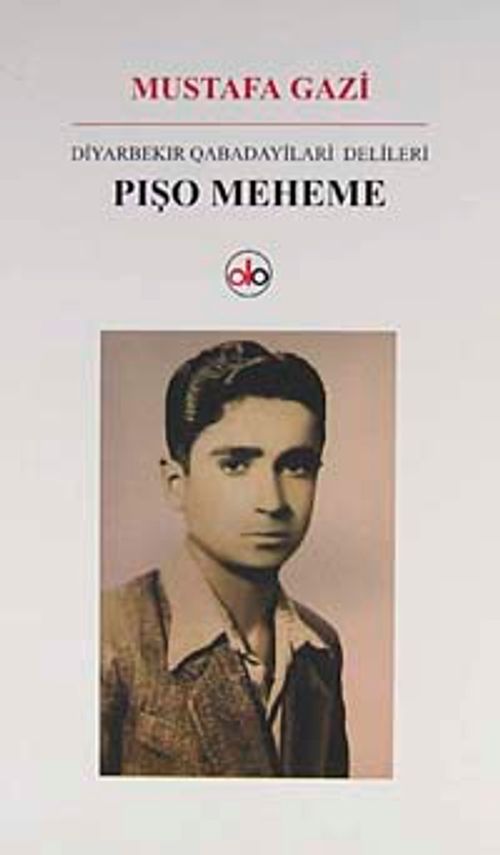 Pışo Meheme & Diyarbekir Qabadayilari Delileri