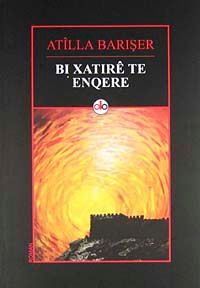 Bı Xatıre Te Enqere