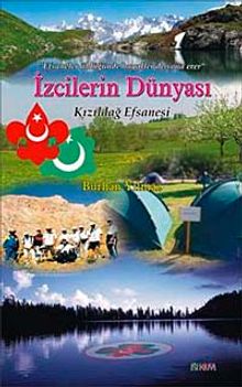 İzcilerin Dünyası & Kızıldağ Efsanesi