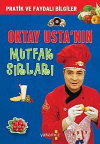 Oktay Usta'nın Mutfak Sırları (Cep Boy) & Pratik ve Faydalı Bilgiler
